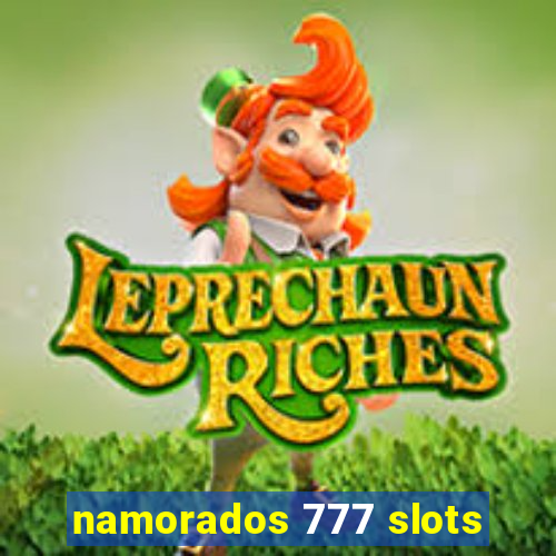 namorados 777 slots